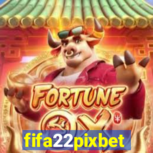 fifa22pixbet