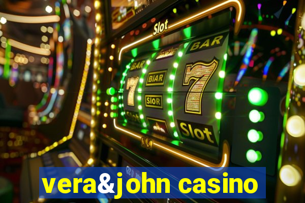 vera&john casino