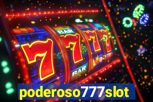 poderoso777slots