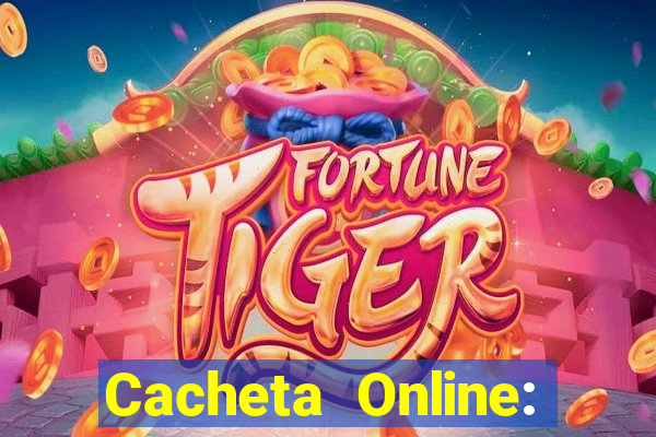 Cacheta Online: Jogo de Cartas