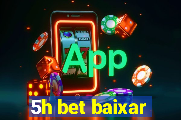 5h bet baixar