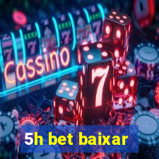 5h bet baixar