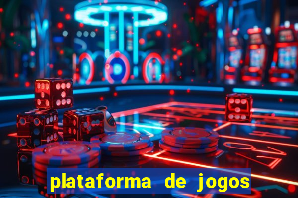 plataforma de jogos para ganhar dinheiro