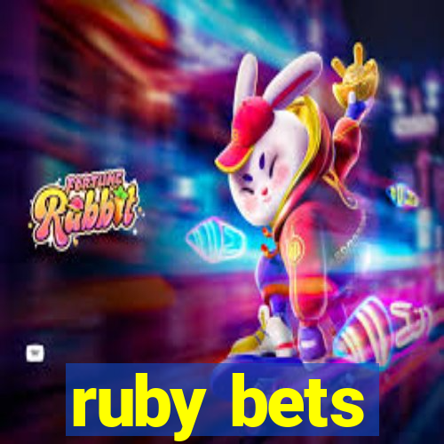 ruby bets