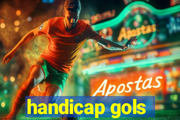 handicap gols