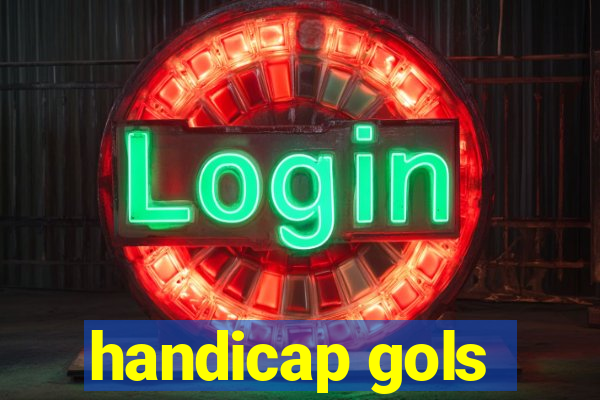 handicap gols