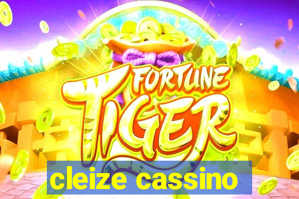 cleize cassino