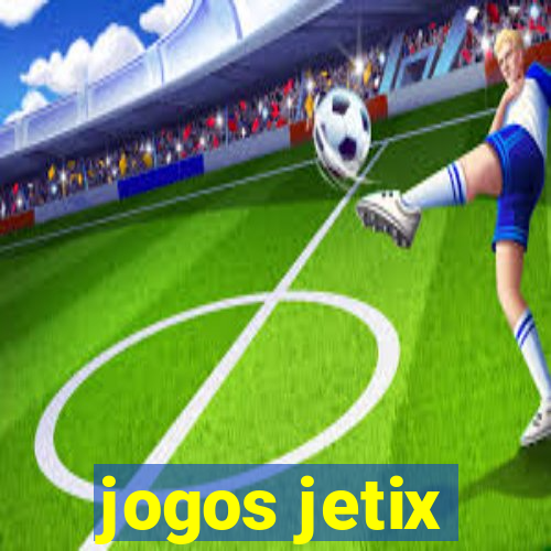 jogos jetix