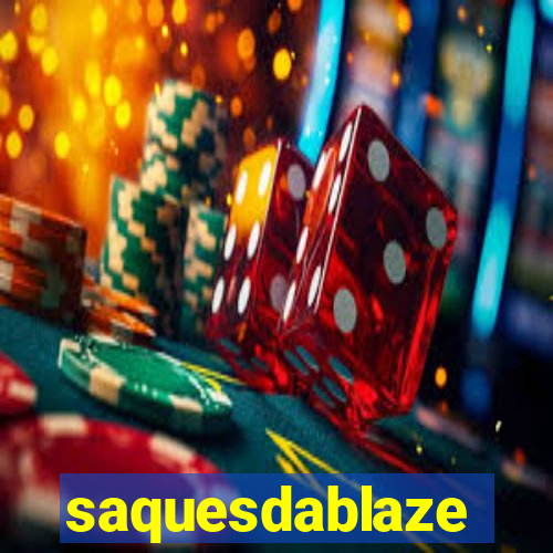 saquesdablaze