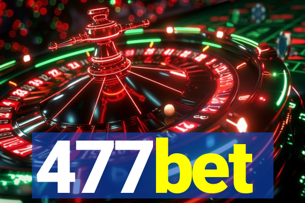 477bet