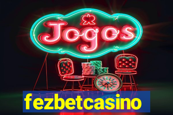 fezbetcasino