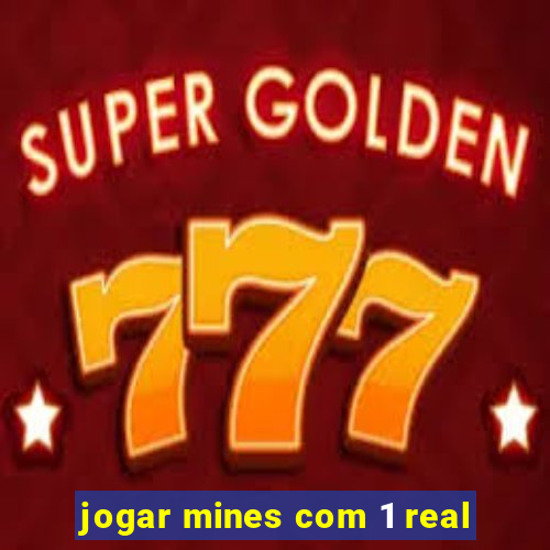 jogar mines com 1 real