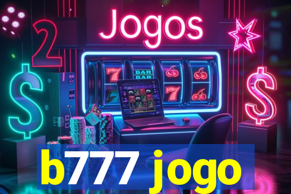 b777 jogo