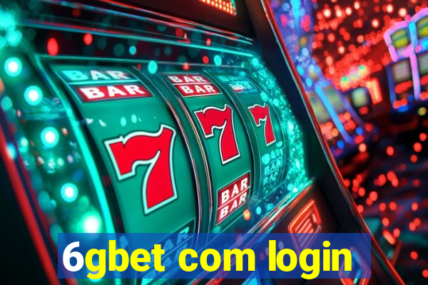 6gbet com login