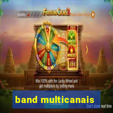 band multicanais