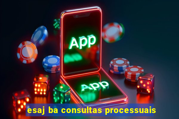 esaj ba consultas processuais