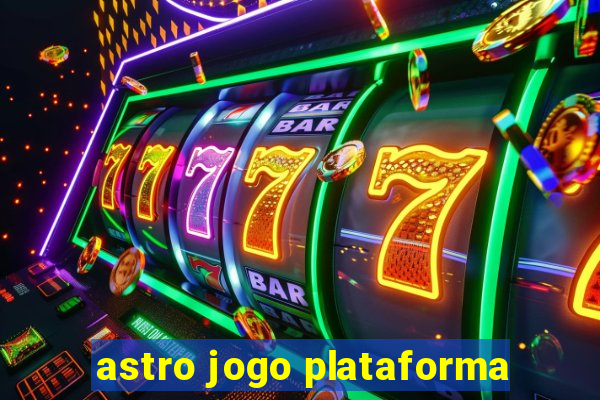 astro jogo plataforma