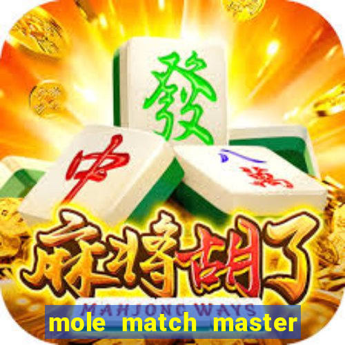 mole match master ganha dinheiro