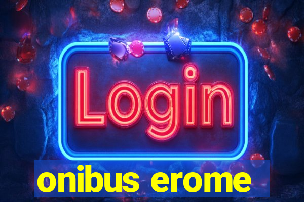 onibus erome