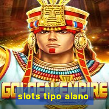 slots tipo alano