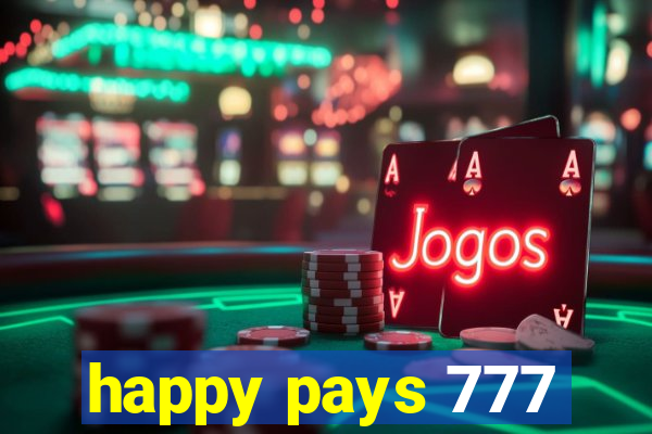 happy pays 777