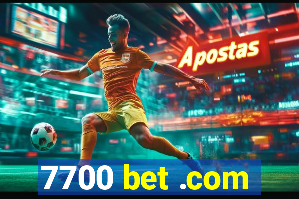 7700 bet .com