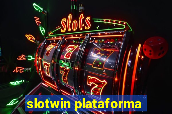 slotwin plataforma