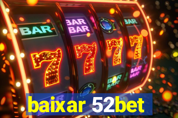 baixar 52bet