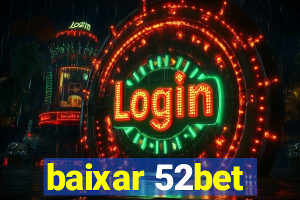 baixar 52bet