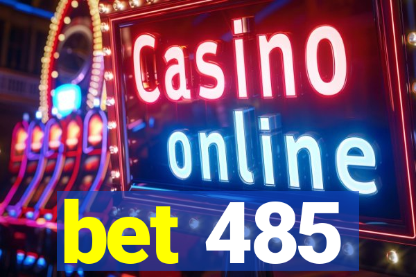 bet 485