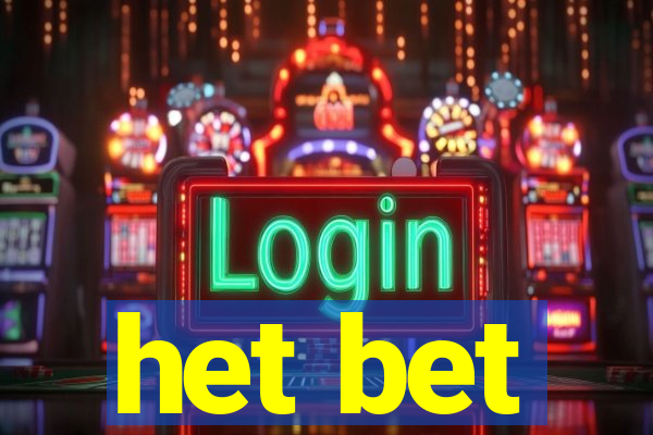 het bet