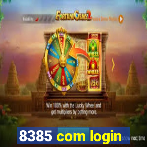 8385 com login