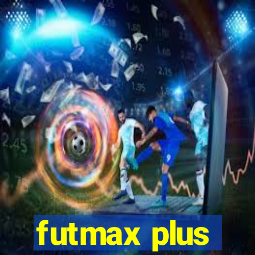 futmax plus