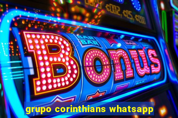 grupo corinthians whatsapp