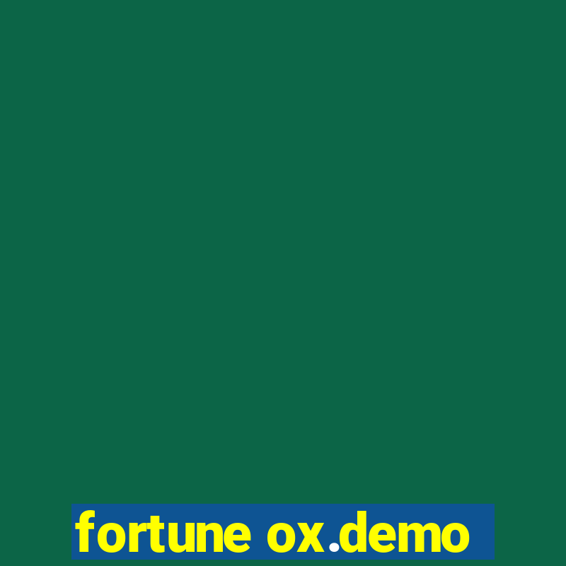 fortune ox.demo