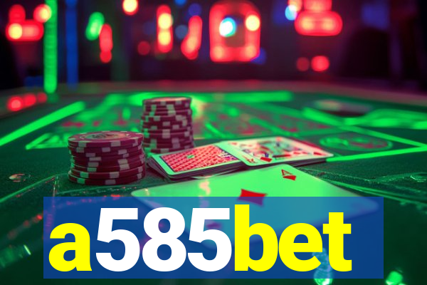 a585bet