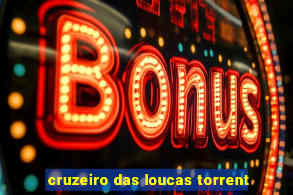 cruzeiro das loucas torrent