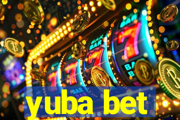 yuba bet