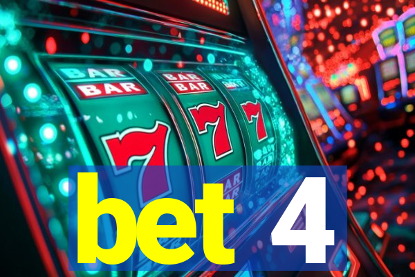 bet 4