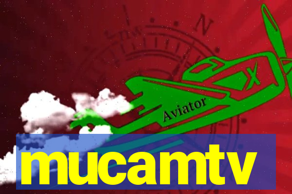 mucamtv