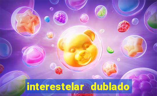 interestelar dublado download mega