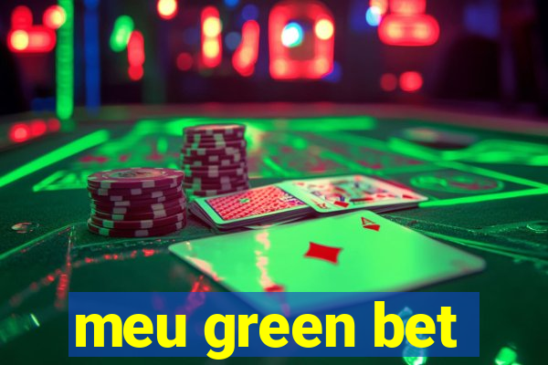 meu green bet