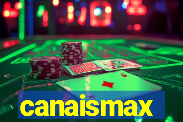 canaismax