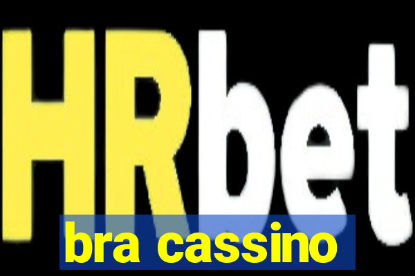 bra cassino