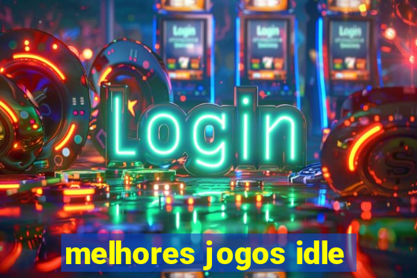 melhores jogos idle