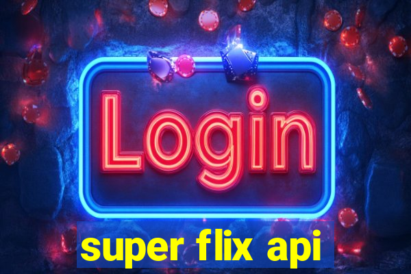 super flix api