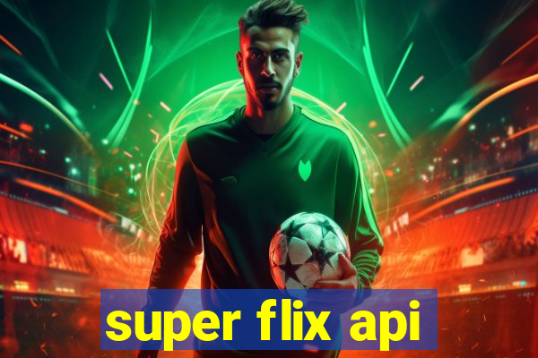 super flix api