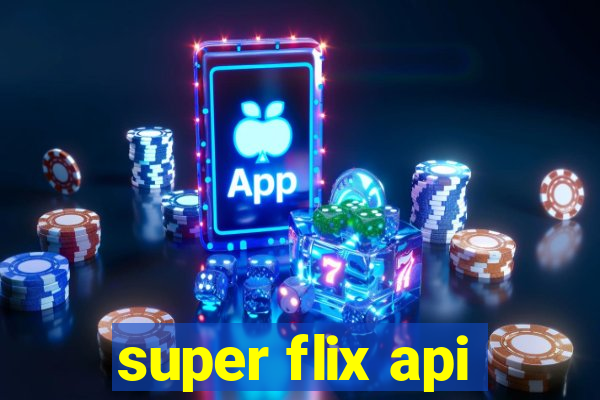 super flix api