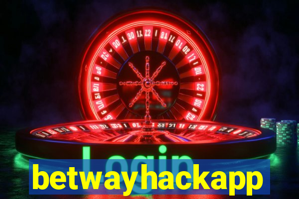 betwayhackapp