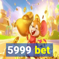 5999 bet